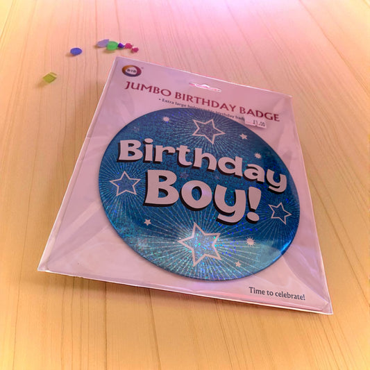 Large Birthday Badge Boy Or Girl
